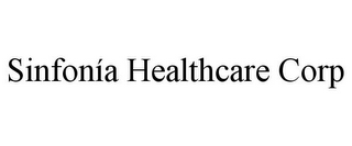 SINFONÍA HEALTHCARE CORP