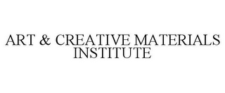 ART & CREATIVE MATERIALS INSTITUTE