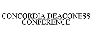 CONCORDIA DEACONESS CONFERENCE