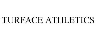 TURFACE ATHLETICS