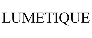 LUMETIQUE