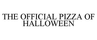 THE OFFICIAL PIZZA OF HALLOWEEN