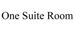 ONE SUITE ROOM