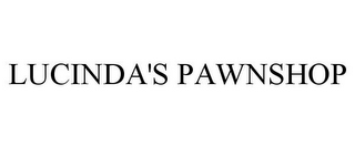 LUCINDA'S PAWNSHOP