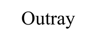 OUTRAY