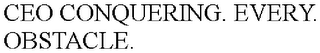 CEO CONQUERING. EVERY. OBSTACLE.