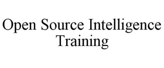 OPEN SOURCE INTELLIGENCE TRAINING