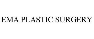 EMA PLASTIC SURGERY