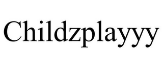 CHILDZPLAYYY