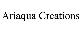 ARIAQUA CREATIONS