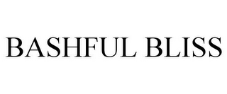BASHFUL BLISS