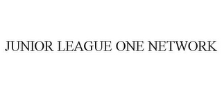 JUNIOR LEAGUE ONE NETWORK