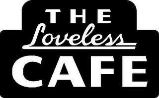 THE LOVELESS CAFE