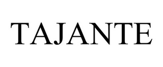 TAJANTE