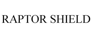 RAPTOR SHIELD