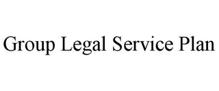 GROUP LEGAL SERVICE PLAN