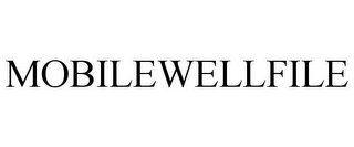 MOBILEWELLFILE