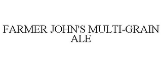 FARMER JOHN'S MULTI-GRAIN ALE