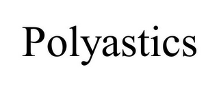 POLYASTICS