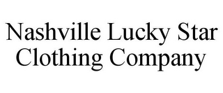 NASHVILLE LUCKY STAR CLOTHING COMPANY