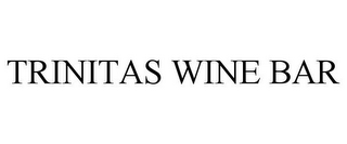 TRINITAS WINE BAR