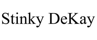 STINKY DEKAY