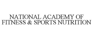 NATIONAL ACADEMY OF FITNESS & SPORTS NUTRITION