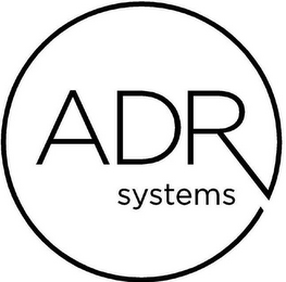 ADR SYSTEMS