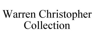 WARREN CHRISTOPHER COLLECTION