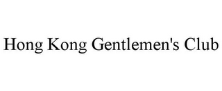 HONG KONG GENTLEMEN'S CLUB