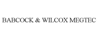 BABCOCK & WILCOX MEGTEC