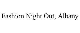FASHION NIGHT OUT, ALBANY