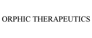 ORPHIC THERAPEUTICS