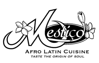 MESTICO AFRO LATIN CUISINE TASTE THE ORIGIN OF SOUL