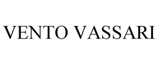 VENTO VASSARI