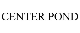 CENTER POND