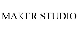 MAKER STUDIO