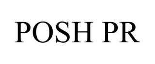 POSH PR