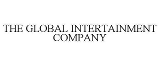 THE GLOBAL INTERTAINMENT COMPANY