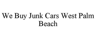 WE BUY JUNK CARS WEST PALM BEACH