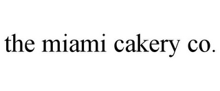 THE MIAMI CAKERY CO.