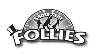 SANTA CRUZ FOLLIES