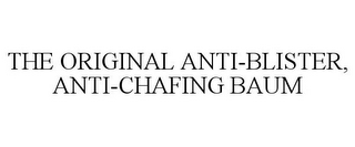 THE ORIGINAL ANTI-BLISTER, ANTI-CHAFING BAUM