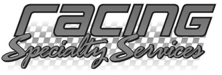 RACING SPECIALTY SERVICES