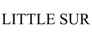 LITTLE SUR