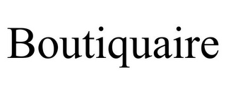 BOUTIQUAIRE