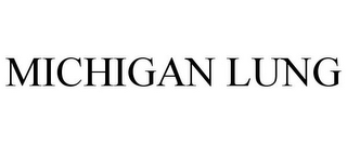 MICHIGAN LUNG