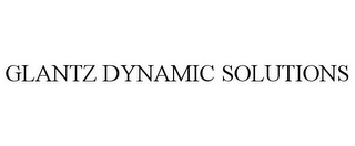 GLANTZ DYNAMIC SOLUTIONS