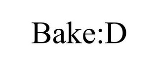 BAKE:D