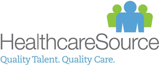 HEALTHCARESOURCE QUALITY TALENT. QUALITY CARE.